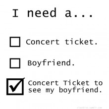 I need a concert ticket to see my boyfriend.jpg